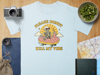 Load image into Gallery viewer, Please Donut Kill My Vibe Printed T-Shirt