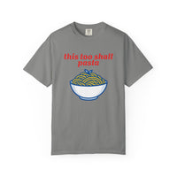 Load image into Gallery viewer, This Too Shall Pasta T-Shirt — Funny Foodie Graphic Tee